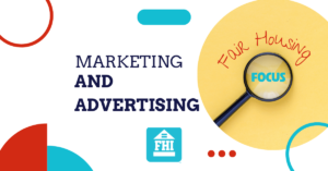 DEMO Fair Housing Focus – Marketing and Advertising