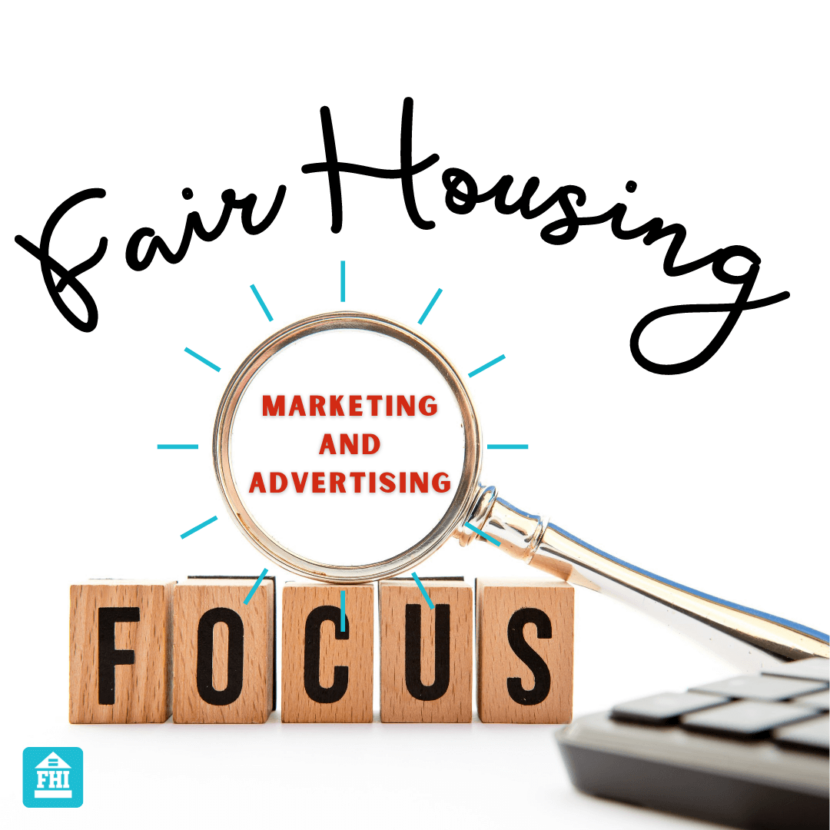 Fair Housing Focus Marketing and Advertising