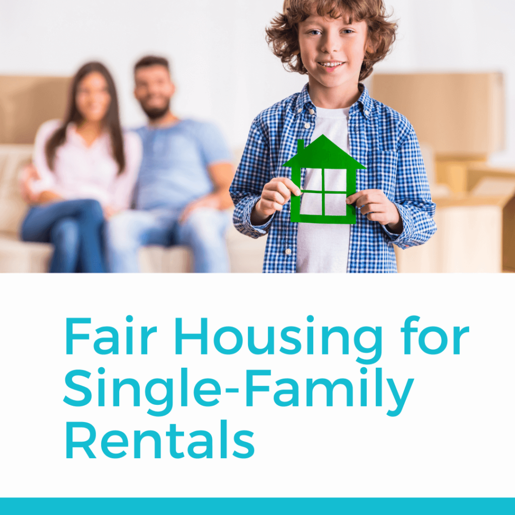 Fair Housing for Single Family Rentals The Fair Housing Institute