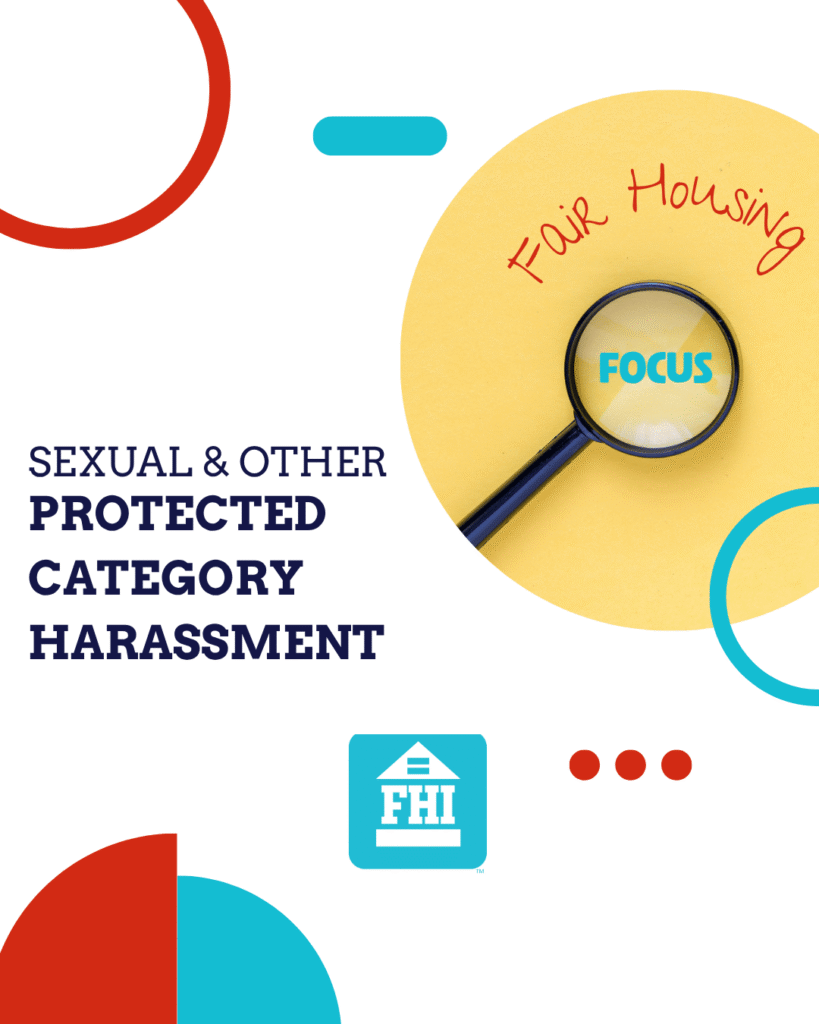 Fair Housing Focus Sexual and Other Protected Category Harassment Online Course
