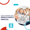 Fair Housing for Single Family Rentals Online Course